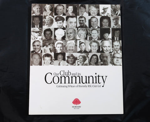 Our Club and its Community, Celebrating 50 Years of Hornsby RSL Club