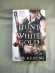 Hunt for White Gold, by Mark Keating