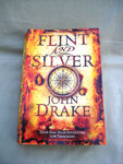 Flint and Silver, by John Drake