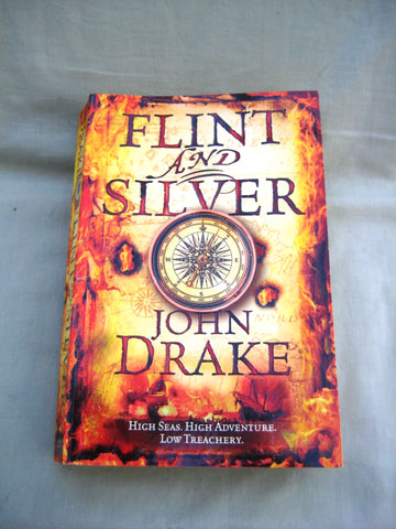 Flint and Silver, by John Drake