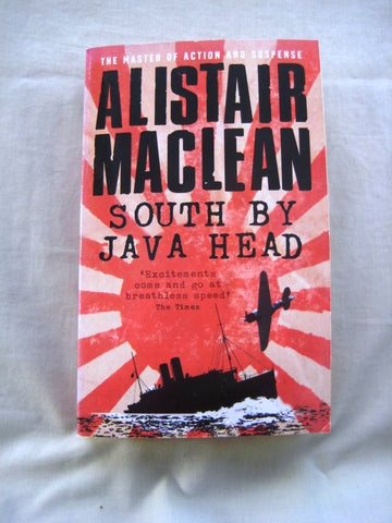 South by Java Head, by Alistair Maclean