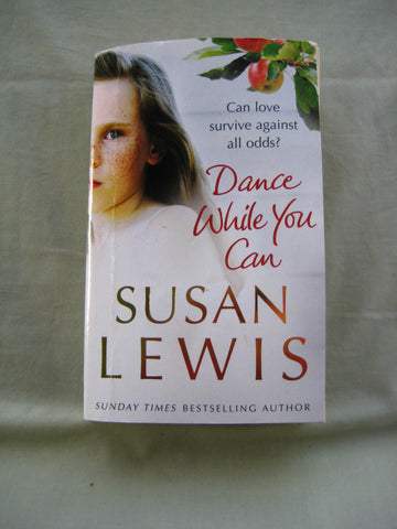 Dance while you can, by Susan Lewis