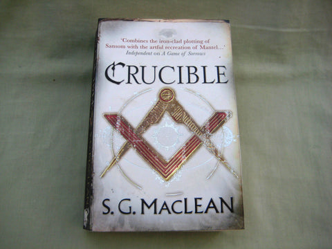 Crucible, by S.G.MacLean