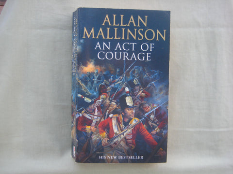 An Act of Courage, by Allan Mallinson