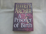 A Prisoner of Birth, by Jeffrey Archer