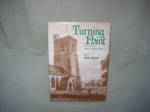 Turning Point : The Story of Kirby Le Soken Essex, by Irene Johnson