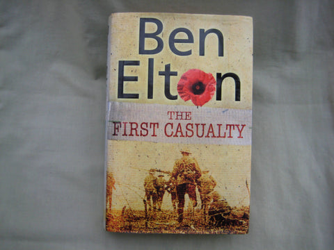 The First Casuality, by Ben Elton (hardcover)