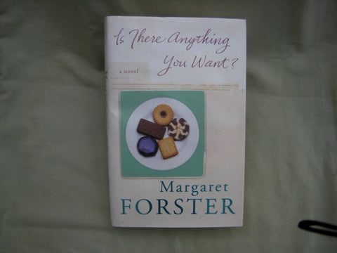 Is there anything you want?, by Margaret Forster  (hardcover)