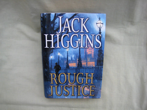 Rough Justice, by Jack Higgins (Hardcover)