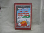 The Good Husband of Zebra Drive, by Alexander McCall Smith (hardcover)