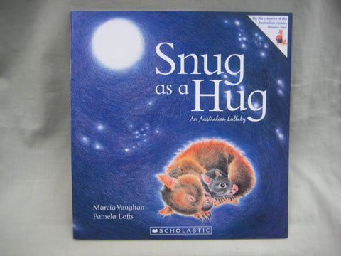 Snug as a Hug, by Marcia Vaughan & Pamela Lofts (illustrator)