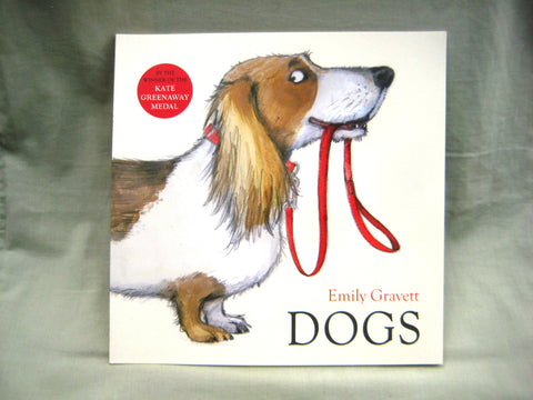 Dogs, by Emily Gravett