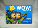 Wow! said the Owl, by Tim Hopgood