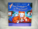 Say Goodnight to the Sleepy Animals!, by Ian Whybrow & Ed Eaves (illustrator)