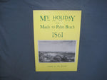 My Holiday and Other Travels from Manly to Palm Beach 1861, by Guy Jennings (complied by)