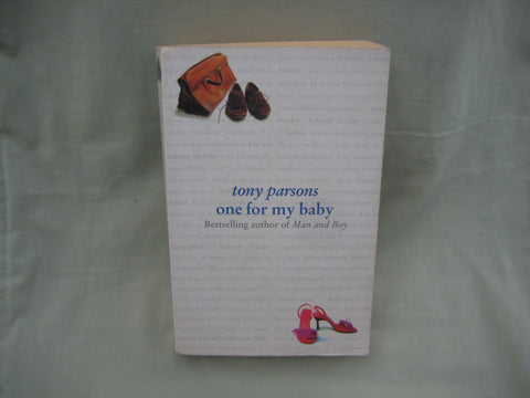 One for my Baby, by Tony Parsons