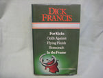 For Kicks / Odds Against / Flying Finish / Bonecrack / In The Frame, by Dick Francis