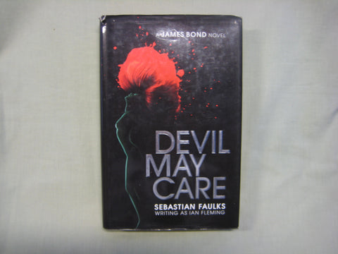 Devil may care, by Sebastian Faulks (hardcover)