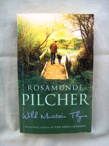 Wild Mountain Thyme, by Rosamunde Pilcher