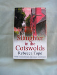 Slaughter in the Cotswolds, by Rebecca Tope